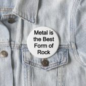Metall ist die beste Gesteinsform Button (Beispiel)