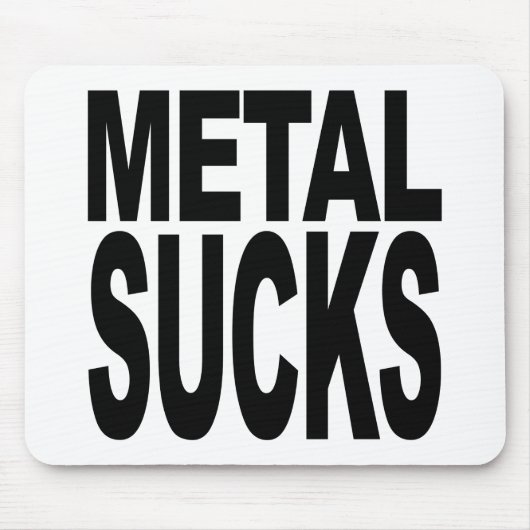 Metall ist zum Kotzen Mousepad (Vorne)