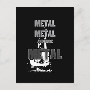 Metall, Metall und mehr Metall Postkarte