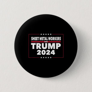 Metallarbeiter für Trump 2024 Präsident Republikan Button