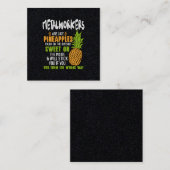 Metallarbeiter sind wie Ananas. Quadratische Visitenkarte (Vorne/Hinten)