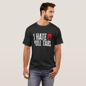 Metalldetektor I Hass Pull Tabs Fis T-Shirt (Vorne ganz)