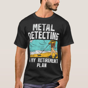 Metalldetektor-Rente 2 T-Shirt