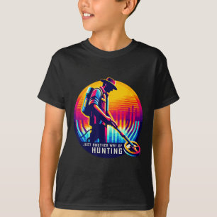 Metalldetektor Schatzsuche Dreckangeln Hob T-Shirt