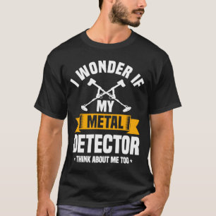 Metalldetektor Zitat Liebe Metalldetektion T-Shirt
