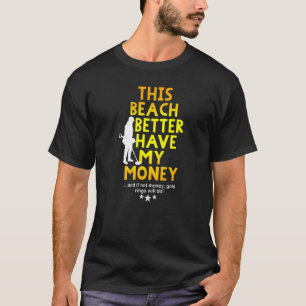 Metalle, die diesen Strand besser erkennen, haben  T-Shirt