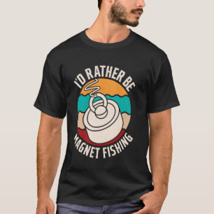 Metallfischen Ich würde lieber Magnetfischen Retro T-Shirt