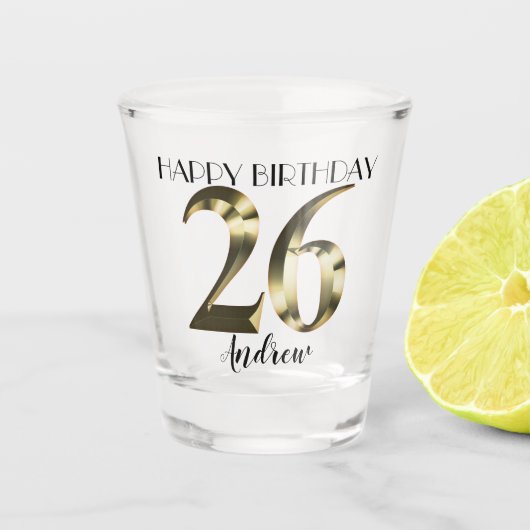 Metallic golden 26. Geburtstag Schnapsglas (Vorderseite)