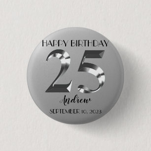 Metallisches Silber 25. Geburtstag Button