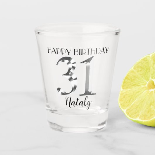 Metallisches silbernes 31. Geburtstagsglas Schnapsglas (Vorderseite)