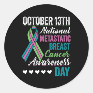 Metastatic Breast Cancer Awareness Day 13. Oktober Runder Aufkleber