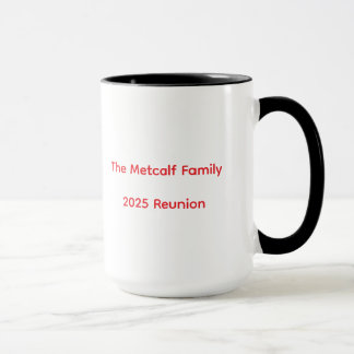 Metcalf Family Wiedersehen 2025 Kaffee Tasse 2.0