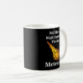 Meteor Sternschnuppe Feuerkugel Meteor Kaffeetasse (VorderseiteRechts)