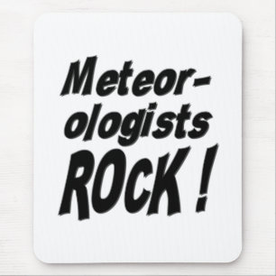 Meteorologe-Felsen! Mousepad
