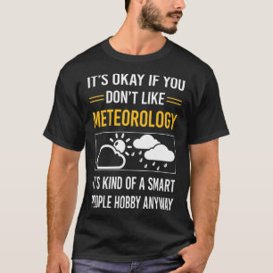 Meteorologe für intelligente Menschen T-Shirt