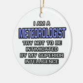 Meteorologe Joke ... Überlegene Intelligenz Keramik Ornament (Links)