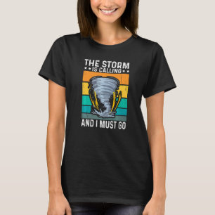 Meteorologie: Enthusiasten des Sturms rufen mich a T-Shirt