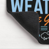 Meteorologie heißt Wetter ist das Spiel Mousepad (Ecke)