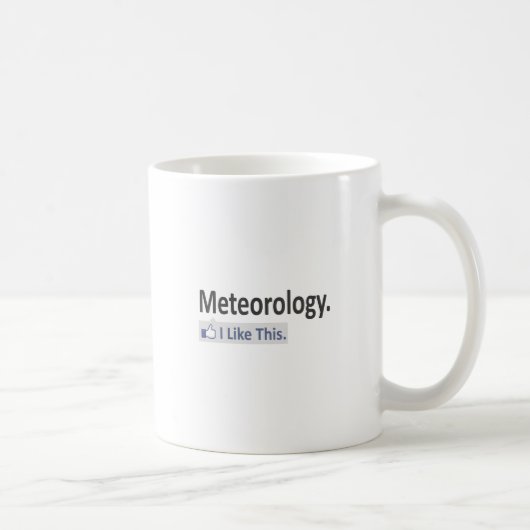 Meteorologie... Ich mag das. Kaffeetasse (Rechts)