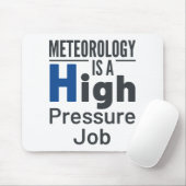 Meteorologie ist ein Hochdruck-Meteorologe Mousepad (Mit Mouse)