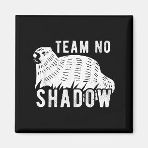 Meteorologie Lustiges Team Kein Schatten Groundhog Magnet