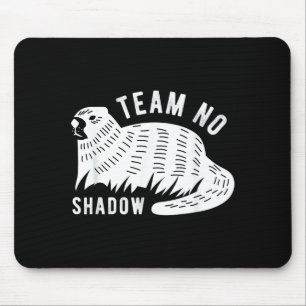 Meteorologie Lustiges Team Kein Schatten Murmeltie Mousepad