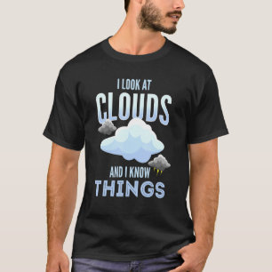 Meteorologie oder ich schaue mir Wolken an und ich T-Shirt