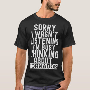 Meteorologie, Sarcastic Storm Chasing Tornado Spaß T-Shirt