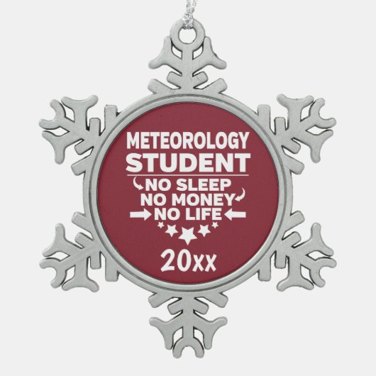 Meteorologie Student No Sleep Money Kardinal Red Schneeflocken Zinn-Ornament (Vorderseite)