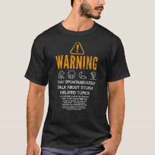 Meteorologie über Sturm Weatherman Meteorolo T-Shirt