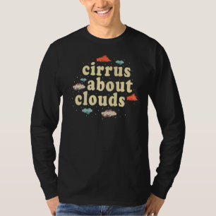 Meteorologie Wettermann Vorhersage Cirrus über Cl T-Shirt
