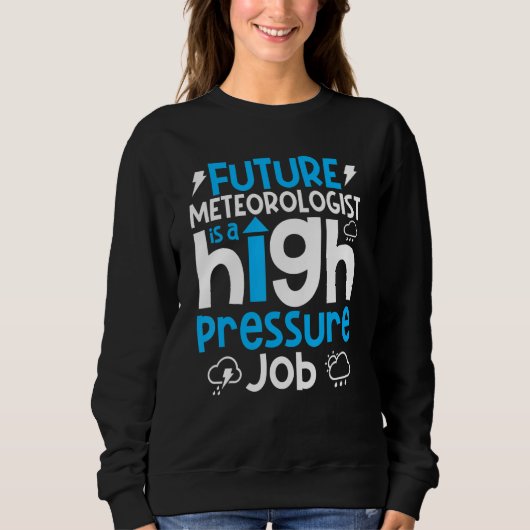 Meteorologie Wettervorhersage Sweatshirt (Vorderseite)