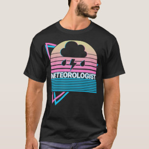 Meteorologist Weatherman Meteorology Retro Gift T-Shirt