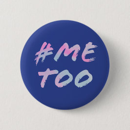 #MeToo Feminist Round Button