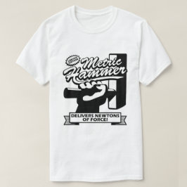 Metrischer Hammer T-Shirt