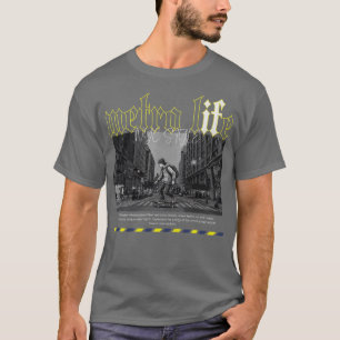 Metro Life NYC Style – New Yorker Streetwear Urban T-Shirt