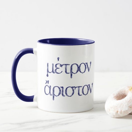 "Metron Ariston" (Alles in Mäßigung) Tasse (Mit Donut)