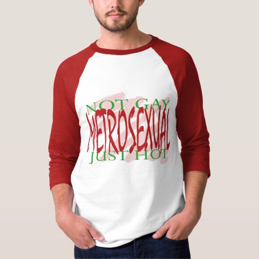 Metrosexual T-Shirt (Vorderseite)