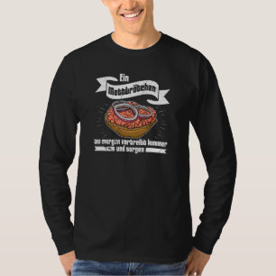 Mettbrötchen minze german Ruhrpott kitche T-Shirt