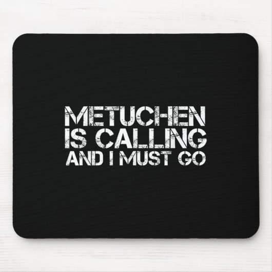Metuchen Nj New Jersey Funny City Trip Home Roots Mousepad (Vorne)