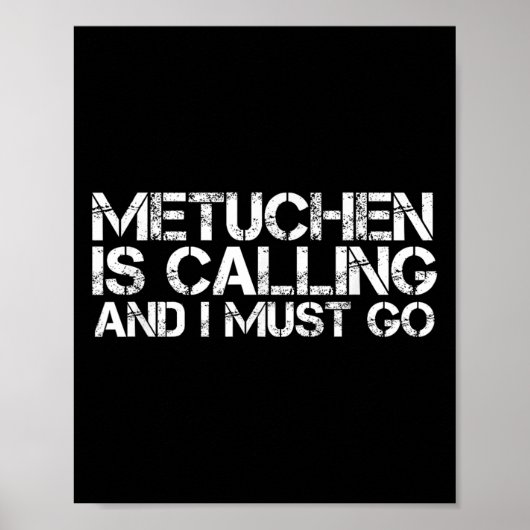 Metuchen Nj New Jersey Funny City Trip Home Roots  Poster (Vorne)