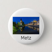 Metz Temple Neuf France Night Moselle Souvenir Button (Vorderseite)