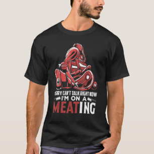 Metzger Fleisch Lifestyle Ich bin auf einem Meatin T-Shirt