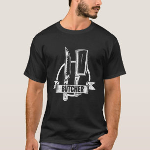 Metzgermesser Fleisch Kutter Tierfutter Schlachten T-Shirt