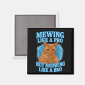 Mewing nicht Mewing Funny Cat Meme Magnet (Vorderseite/Rückseite)