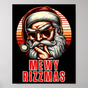 Mewy Rizzmas Funny Santa Mewing Joke Rizz Mens Chr Poster