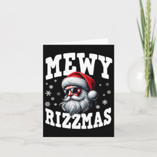 Mewy Rizzmas Kids Teens Funny Frohe Weihnachtsmann Karte