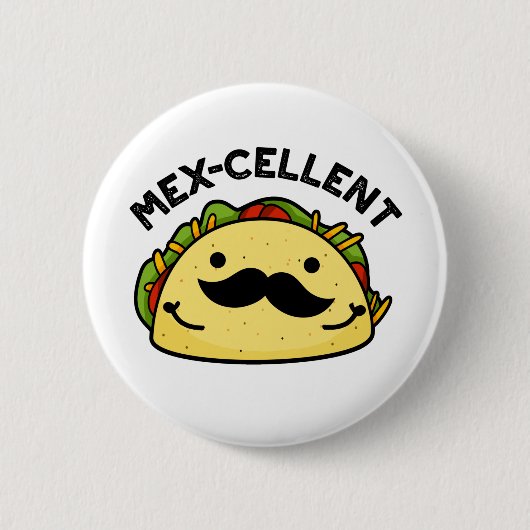 Mex-Cent Funny Excellent Taco Pun Button (Vorderseite)
