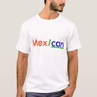 Mex I kann T-Shirt