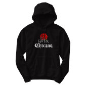 MexChicana Chicana Hoodie